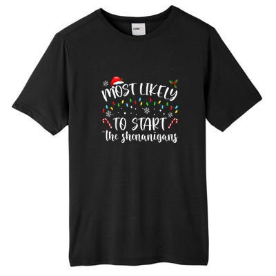 Most Likely To Start The Shenanigans Christmas Family Tall Fusion ChromaSoft Performance T-Shirt