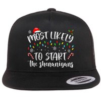 Most Likely To Start The Shenanigans Christmas Family Flat Bill Trucker Hat