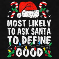 Most Likely To Ask Santa To Define Good Funny Christmas  Ladies PosiCharge Tri-Blend Wicking Tank