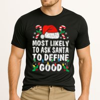 Most Likely To Ask Santa To Define Good Funny Christmas  Performance Shirt