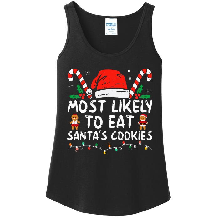 Most Likely To Eat Santas Cookies Family Christmas Holiday Ladies Essential Tank