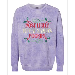 Most Likely To Eat SantaS Cookies Family Christmas Holiday Colorblast Crewneck Sweatshirt