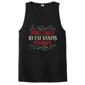 Most Likely To Eat SantaS Cookies Family Christmas Holiday PosiCharge Competitor Tank