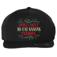 Most Likely To Eat SantaS Cookies Family Christmas Holiday Wool Snapback Cap