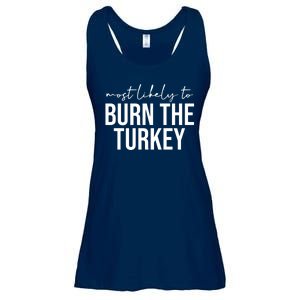 Most Likely To Burn The Turkey Funny Thanksgiving Ladies Essential Flowy Tank