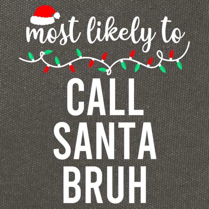 Most Likely To Call Santa Bruh Matching Funny Christmas Cotton Canvas Backpack