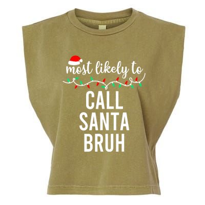 Most Likely To Call Santa Bruh Matching Funny Christmas Garment-Dyed Women's Muscle Tee