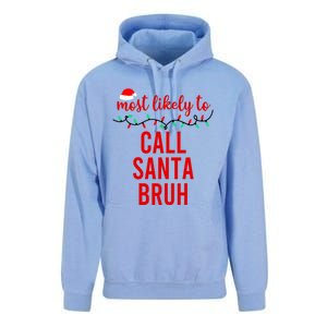 Most Likely To Call Santa Bruh Matching Funny Christmas Unisex Surf Hoodie