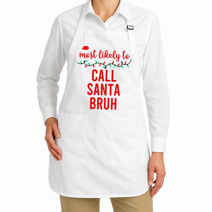 Most Likely To Call Santa Bruh Matching Funny Christmas Apron