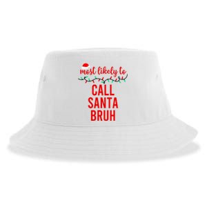 Most Likely To Call Santa Bruh Matching Funny Christmas Sustainable Bucket Hat