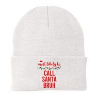 Most Likely To Call Santa Bruh Matching Funny Christmas Knit Cap Winter Beanie