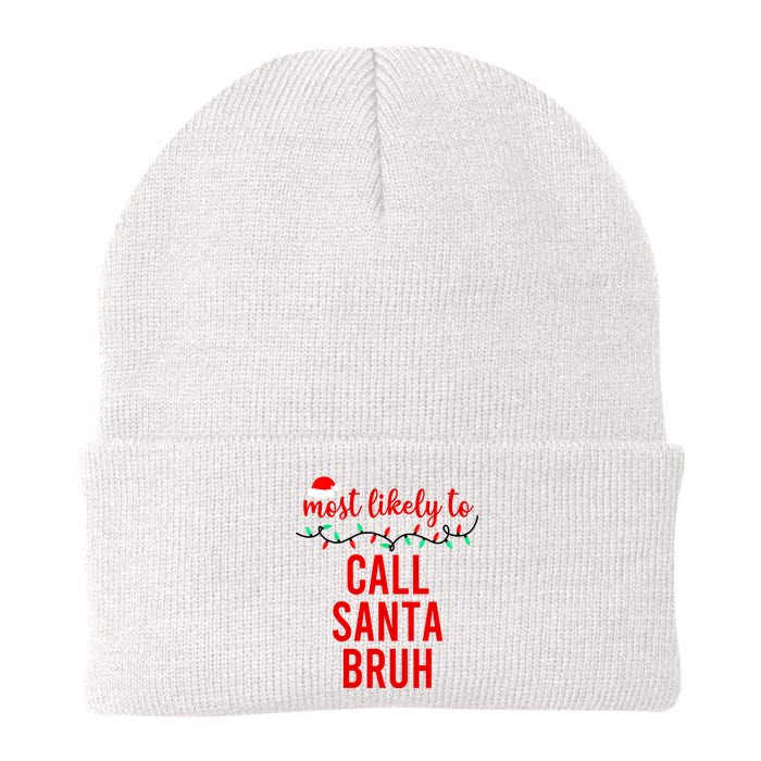 Most Likely To Call Santa Bruh Matching Funny Christmas Knit Cap Winter Beanie