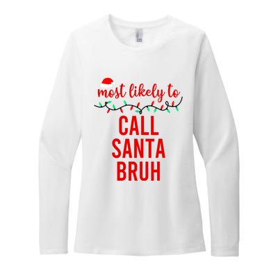 Most Likely To Call Santa Bruh Matching Funny Christmas Womens CVC Long Sleeve Shirt