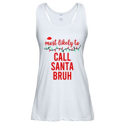 Most Likely To Call Santa Bruh Matching Funny Christmas Ladies Essential Flowy Tank