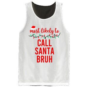 Most Likely To Call Santa Bruh Matching Funny Christmas Mesh Reversible Basketball Jersey Tank