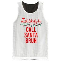 Most Likely To Call Santa Bruh Matching Funny Christmas Mesh Reversible Basketball Jersey Tank