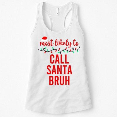Most Likely To Call Santa Bruh Matching Funny Christmas Womens Tank Top
