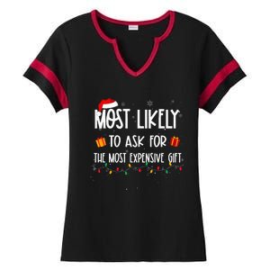 Most Likely To Ask For The Most Expensive Gifts Christmas Ladies Halftime Notch Neck Tee