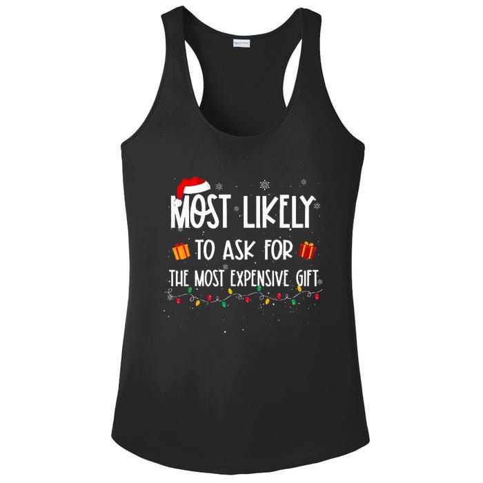 Most Likely To Ask For The Most Expensive Gifts Christmas Ladies PosiCharge Competitor Racerback Tank