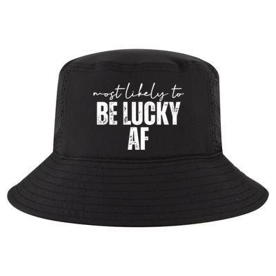 Most Likely To Be Lucky Af St Patricks Day Cool Comfort Performance Bucket Hat