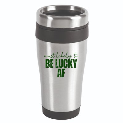 Most Likely To Be Lucky Af St Patricks Day 16oz Travel Tumbler