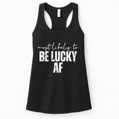 Most Likely To Be Lucky Af St Patricks Day Womens Tank Top