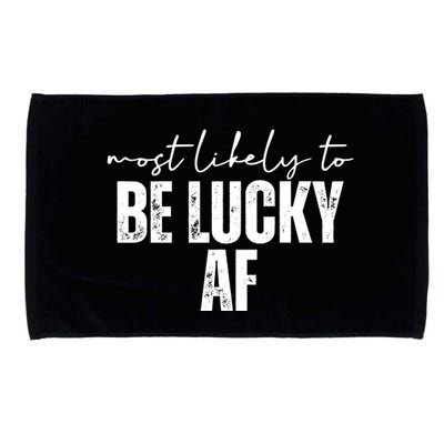 Most Likely To Be Lucky Af St Patricks Day Microfiber Hand Towel