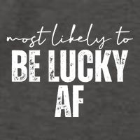 Most Likely To Be Lucky Af St Patricks Day Vector Backpack