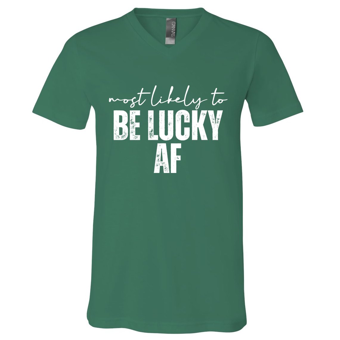 Most Likely To Be Lucky Af St Patricks Day V-Neck T-Shirt