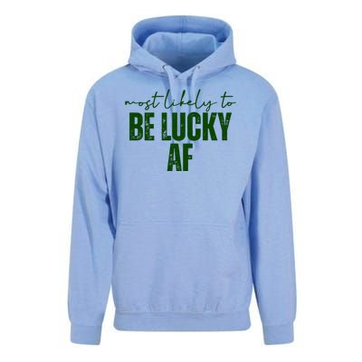 Most Likely To Be Lucky Af St Patricks Day Unisex Surf Hoodie