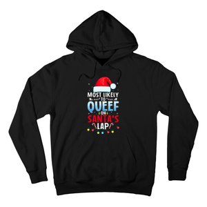 Most Likely To Queef On SantaS Lap Funny Embarrassing Adult Hoodie