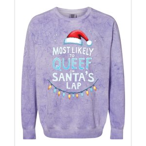 Most Likely To Queef On Santas Lap Offensive Christmas Colorblast Crewneck Sweatshirt