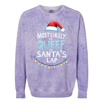 Most Likely To Queef On Santas Lap Offensive Christmas Colorblast Crewneck Sweatshirt