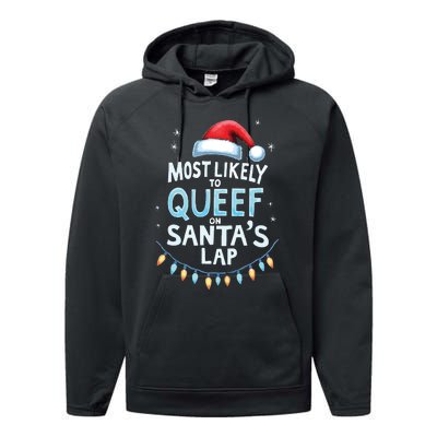 Most Likely To Queef On Santas Lap Offensive Christmas Performance Fleece Hoodie