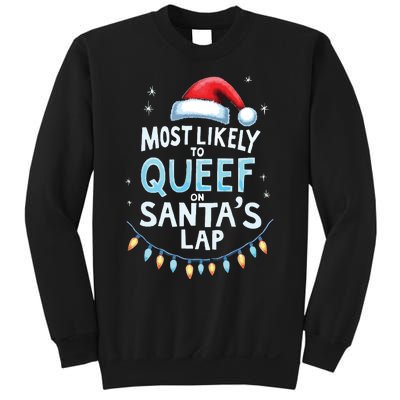 Most Likely To Queef On Santas Lap Offensive Christmas Sweatshirt