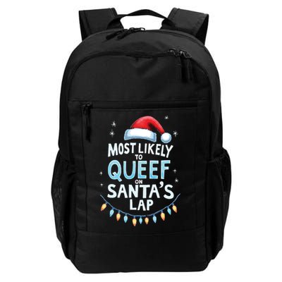 Most Likely To Queef On Santas Lap Offensive Christmas Daily Commute Backpack