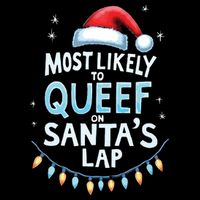 Most Likely To Queef On Santas Lap Offensive Christmas Drawstring Bag