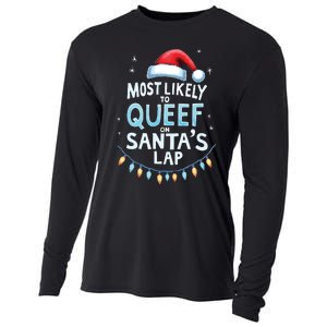 Most Likely To Queef On Santas Lap Offensive Christmas Cooling Performance Long Sleeve Crew