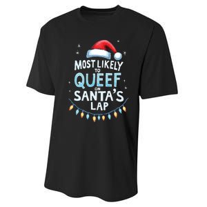 Most Likely To Queef On Santas Lap Offensive Christmas Performance Sprint T-Shirt