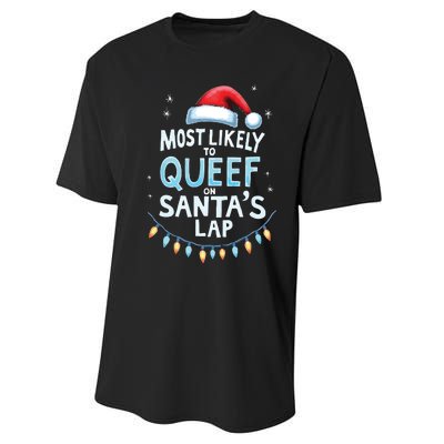 Most Likely To Queef On Santas Lap Offensive Christmas Performance Sprint T-Shirt