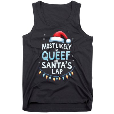 Most Likely To Queef On Santas Lap Offensive Christmas Tank Top