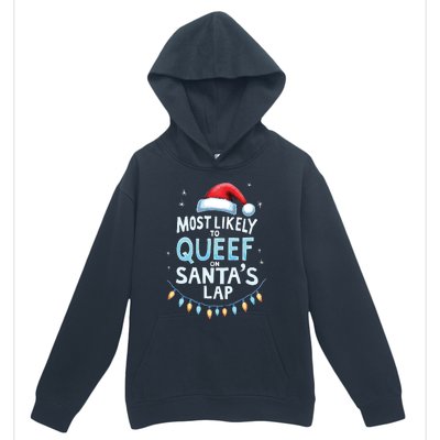 Most Likely To Queef On Santas Lap Offensive Christmas Urban Pullover Hoodie