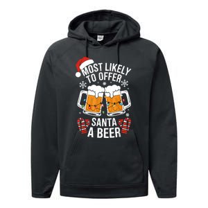 Most Likely To Offer Santa A Beer Christmas Drinking Performance Fleece Hoodie