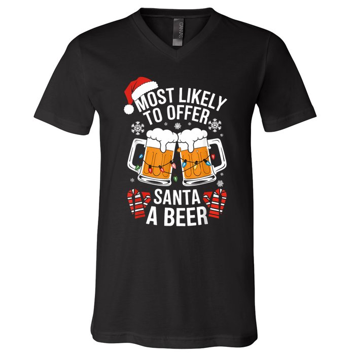 Most Likely To Offer Santa A Beer Christmas Drinking V-Neck T-Shirt