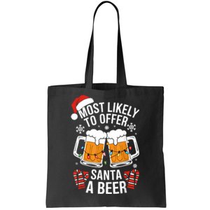 Most Likely To Offer Santa A Beer Christmas Drinking Tote Bag