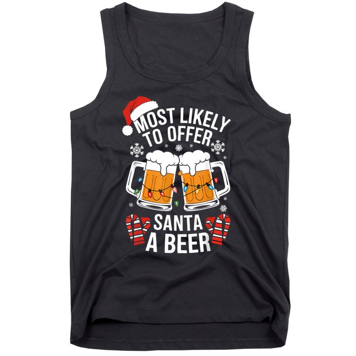 Most Likely To Offer Santa A Beer Christmas Drinking Tank Top