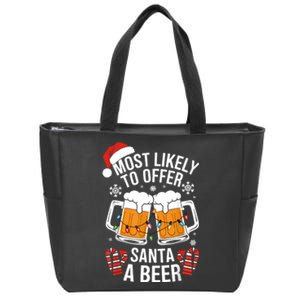 Most Likely To Offer Santa A Beer Christmas Drinking Zip Tote Bag