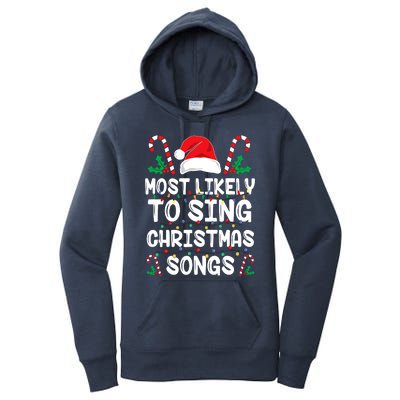 Most Likely To Sing Christmas Songs Family Christmas Holiday Women's Pullover Hoodie