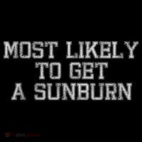 Most Likely To Get A Sunburn Backpack