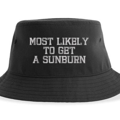 Most Likely To Get A Sunburn Sustainable Bucket Hat